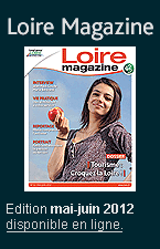 Loire Magazine n°93 mai-juin 2012 disponible en ligne