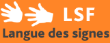 LSF - Langue des signes