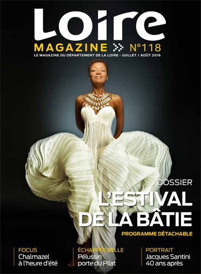 Loire Magazine N°118 JUILLET-AOÛT 2016