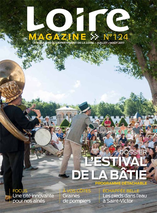 Loire Magazine N°124 JUILLET-AOÛT 2017