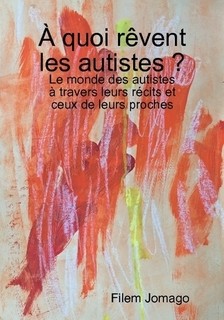 A quoi rêvent les autistes ?