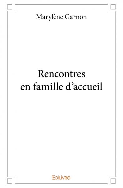 Rencontres en famille d&#39;accueil